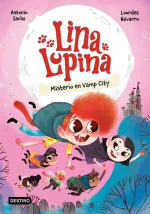 LINA LUPINA 2. MISTERIO EN VAMP CITY