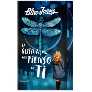 LA ÚLTIMA VEZ QUE PIENSO EN TI