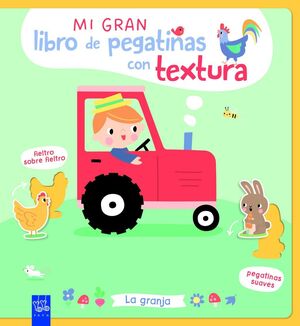 MI GRAN LIBRO DE PEGATINAS CON TEXTURA. LA GRANJA