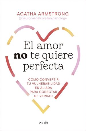 EL AMOR NO TE QUIERE PERFECTA
