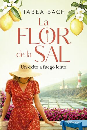 LA FLOR DE LA SAL. UN EXITO A FUEGO LENTO