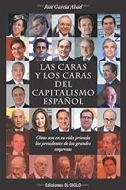 LAS CARAS Y LOS CARAS DEL CAPITALISMO ESPAÑOL