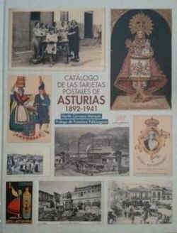 CATÁLOGO DE LAS TARJETAS POSTALES DE ASTURIAS 1892-1941