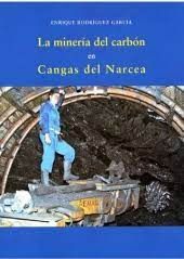 LA MINERÍA DEL CARBÓN EN CANGAS DEL NARCEA