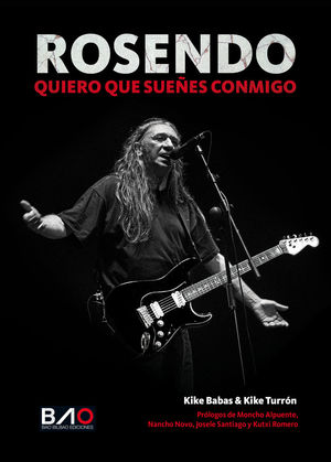 ROSENDO. QUIERO QUE SUEÑES CONMIGO
