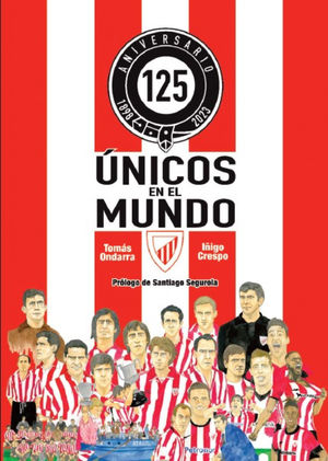 ÚNICOS EN EL MUNDO. 125 ANIVERSARIO DEL ATHLETIC CLUB