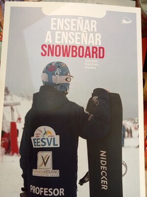 ENSEÑAR A ENSEÑAR SNOWBOARD