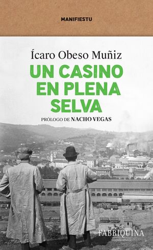 UN CASINO EN PLENA SELVA - LA FABRIQUINA