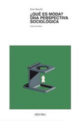 QUE ES MODA? UNA PERSPECTIVA SOCIOLOGICA