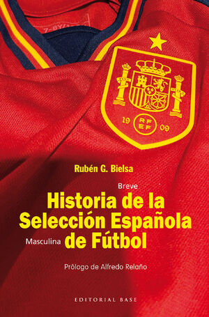 HISTORIA DE LA SELECCIÓN ESPAÑOLA MASCULINA DE FÚTBOL