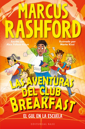 LAS AVENTURAS DEL CLUB BREAKFAST2. EL GUL DE LA ESCUELA