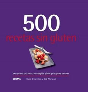 500 RECETAS SIN GLUTEN - BLUME