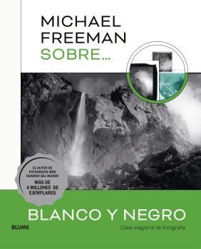 MICHAEL FREEMAN SOBRE... BLANCO Y NEGRO