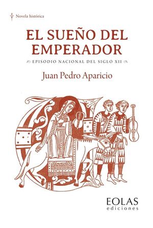 EL SUEÑO DEL EMPERADOR EPISODIO NACIONAL DEL SIGLO