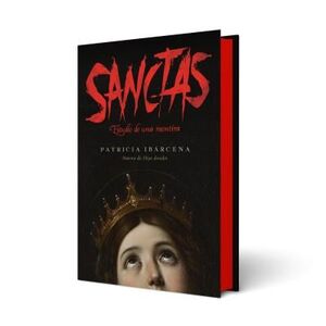 SANCTAS: ESTUDIO DE UNA MENTIRA