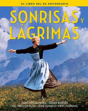 SONRISAS Y LAGRIMAS:EL LIBRO DEL 60 ANIVERSARIOS