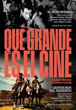 QUÉ GRANDE ES EL CINE!EL BUSCAVIDAS/CENTAUROS DEL DESIERTO
