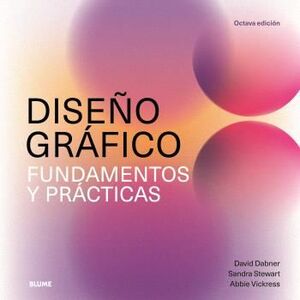 DISEÑO GRAFICO FUNDAMENTOS Y PRACTICAS