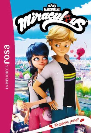 MIRACULOUS, 5. TE QUIERO