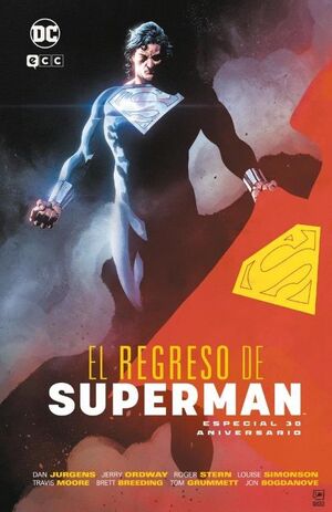 EL REGRESO DE SUPERMAN: ESPECIAL 30 ANIVERSARIO