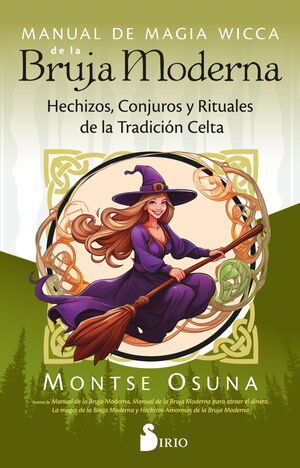 MANUAL DE MAGIA WICCA DE LA BRUJA MODERNA:HECHIZOS
