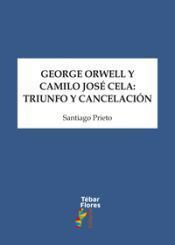 GEORGE ORWELL Y CAMILO JOSÉ CELA