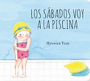 LOS SÁBADOS VOY A LA PISCINA