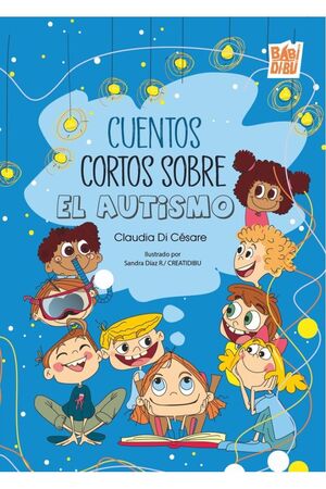 CUENTOS CORTOS SOBRE EL AUTISMO - BABIDI