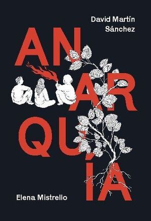 HISTORIA ILUSTRADA DEL ANARQUISMO