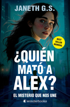 QUIÈN MATÓ A ALEX? EL MISTERIO QUE NOS UNE