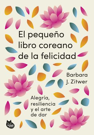 PEQUEÑO LIBRO COREANO DE LA FELICIDAD, EL