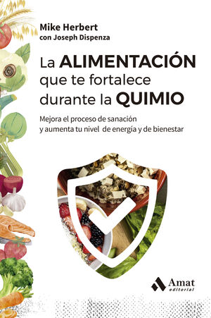 LA ALIMENTACIÓN QUE TE FORTALECE DURANTE LA QUIMIO