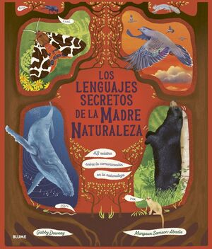 LOS LENGUAJES SECRETOS DE LA MADRE NATUR