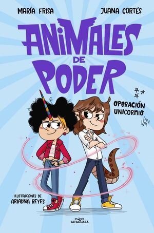 ANIMALES DE PODER 2 - OPERACIÓN UNICORNIO