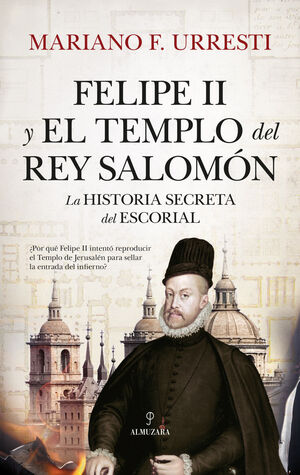 FELIPE II Y EL TEMPLO DEL REY SALOMÓN