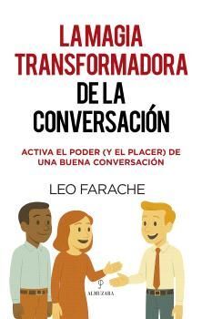 LA MAGIA TRANSFORMADORA DE LA CONVERSACIÓN