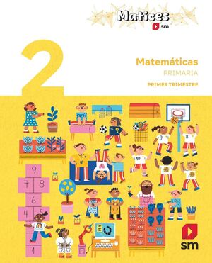 MATEMÁTICAS. 2ºEP TRIMESTRAL MATICES SM 2025