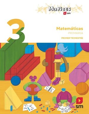 MATEMÁTICAS 3ºEP TRIMESTRES MATICES SM 2026