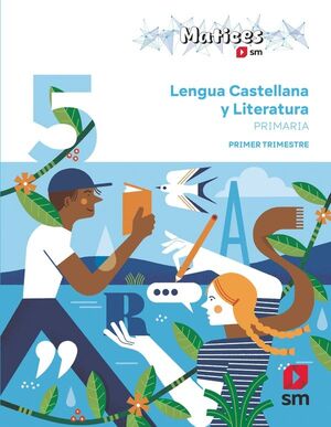 LENGUA CASTELLANA 5ºEP TRIMESTRES MATICES 2026 SM