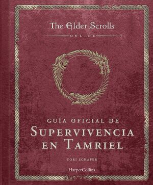 THE ELDER SCROLLS: GUÍA OFICIAL DE SUPERVIVENCIA EN TAMRIEL