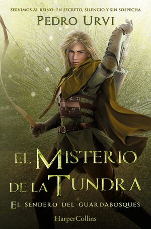 EL MISTERIO DE LA TUNDRA: (EL SENDERO DEL GUARDABOSQUES, LIBRO 3)