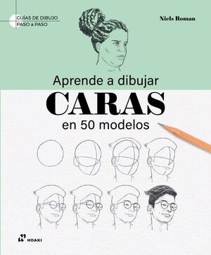 APRENDE A DIBUJAR CARAS EN 50 MODELOS
