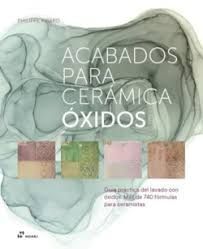 ACABADOS PARA CERAMICA, OXIDOS