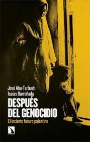 DESPUÉS DEL GENOCIDIO:INCIERTO FUTURO PALESTINO