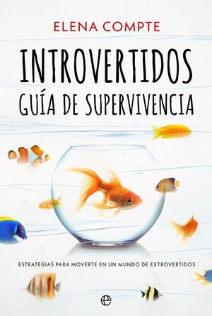 INTROVERTIDOS. GUÍA DE SUPERVIVENCIA