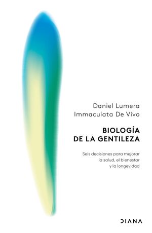 BIOLOGÍA DE LA GENTILEZA