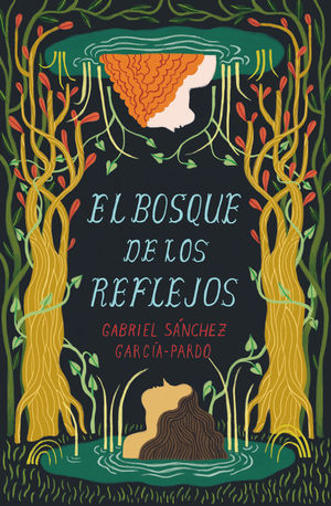 EL BOSQUE DE LOS REFLEJOS. GA.394