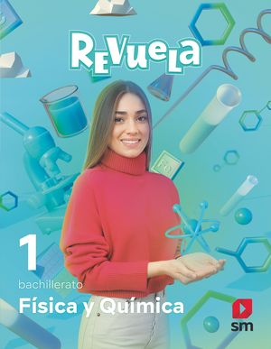 FÍSICA Y QUÍMICA 1ºBACH REVUELA (SM)