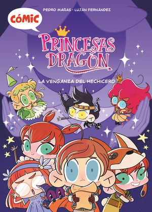 CÓMIC PRINCESAS DRAGÓN (1) LA VENGANZA DEL HECHICERO