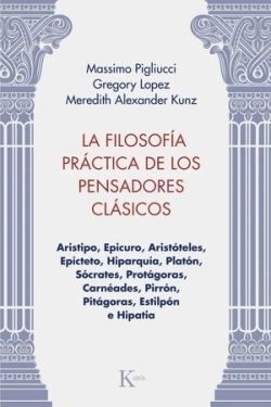 LA FILOSOFIA PRACTICA DE LOS PENSADORES CLASICOS